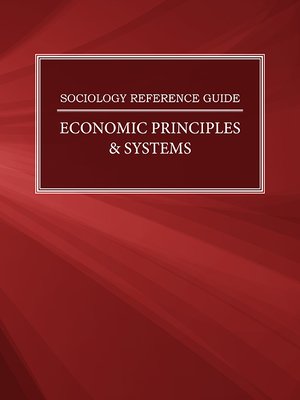 cover image of Sociology Reference Guide: Economic Principles & Systems
